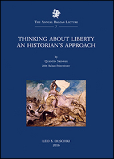 Thinking about liberty. An historian's approach