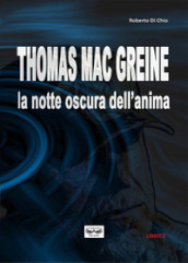 Thomas Mac Greine. La notte oscura dell anima