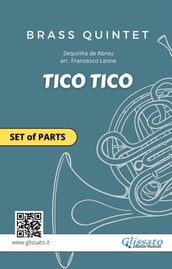 Tico Tico - Brass Quintet set of parts