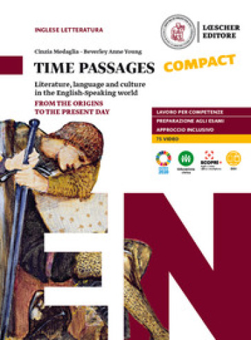 Time passages compact. Literature, language and culture in the english speaking world. Per le Scuole superiori. Con e-book. Con espansione online
