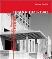 Tirana 1923-1943. Architetture del moderno. Ediz. multilingue