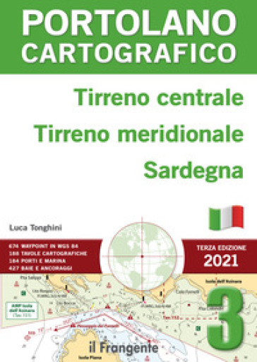 Tirreno centrale, Tirreno meridionale, Sardegna. Portolano cartografico. 3.