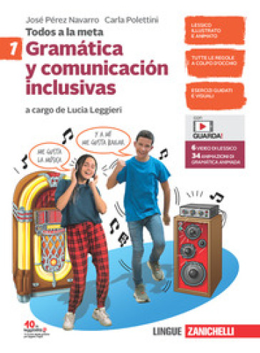 Todos a la meta. Gramática y comunicación inclusivas. Per la Scuola media. Con e-book. Con espansione online. Vol. 1