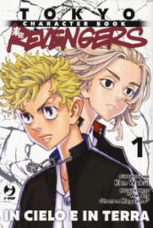 Tokyo revengers. Character book. 1: In cielo e in terra