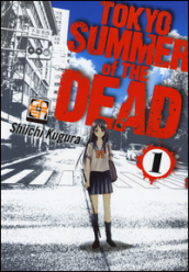 Tokyo summer of the dead. 1.