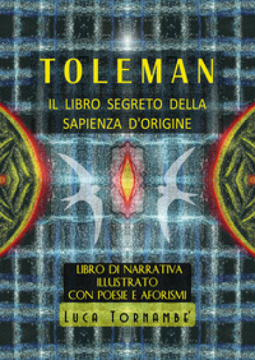 Toleman, il libro segreto della sapienza d'origine
