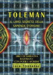 Toleman il libro segreto della sapienza d origine