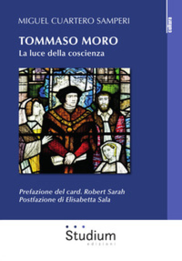 Tommaso Moro. La luce della coscienza