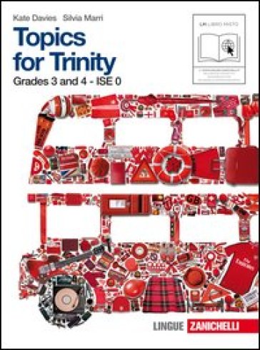 Topics for trinity. Per gli esami GESE, grades 3 and 4. ISE 0. Per la Scuola media. Con CD Audio. Con espansione online. Vol. 1