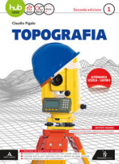 Topografia. Per gli Ist. tecnici e professionali. Con e-book. Con espansione online. Vol. 1