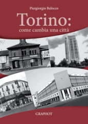 Torino: come cambia una città
