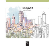 Toscana da colorare. Ediz. illustrata
