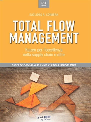 Total Flow Management. Kaizen per l'eccellenza nella supply chain e oltre