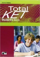 Total ket. Student s book. Con skills & vocab maximizer. Con CD Audio. Ediz. pack. Per le Scuole superiori. Con CD-ROM