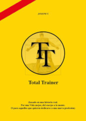 Total trainer. Ediz. spagnola