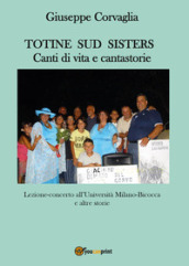 Totine Sud Sisters. Canti di vita e cantastorie