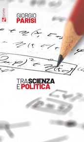 Tra scienza e politica