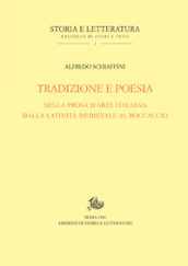 Tradizione e poesia nella prosa d arte italiana, dalla latinità medioevale al Boccaccio