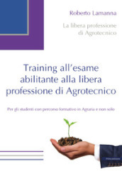 Training all esame abilitante alla libera professione di agrotecnico