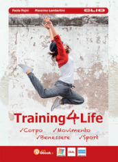 Training4life. Per le Scuole superiori