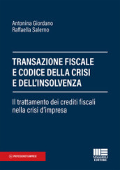 Transazione fiscale e codice della crisi e dell insolvenza