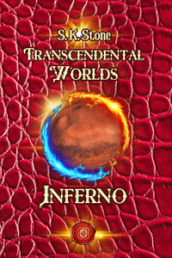 Transcendental worlds. Inferno