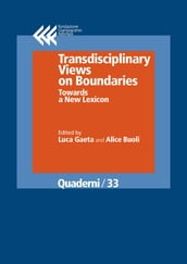 Transdisciplinary Views on Boundaries. Towards a New Lexicon