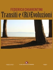 Transiti e (Ri)Evoluzioni