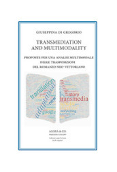 Transmediation and multimodality. Proposte per una analisi multimodale delle trasposizioni del romanzo neo-vittoriano