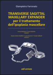 Transverse sagittal maxillary expander per il trattamento dell ipoplasia mascellare