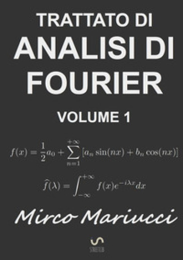 Trattato di analisi di Fourier. 1.