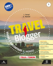 Travel blogger. Con Atlante operativo, Le Regioni d Italia. Per la Scuola media. Con e-book. Con espansione online. Vol. 1: L  Italia e l Europa