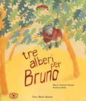 Tre alberi per Bruno