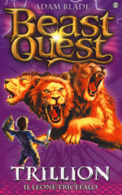 Trillion. Il leone tricefalo. Beast Quest. 12.
