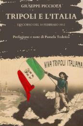 Tripoli e l Italia. Discorso del 10 febbraio 1912