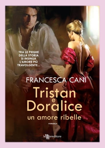 Tristan e Doralice. Un amore ribelle