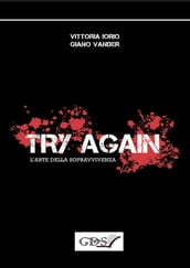 Try Again - L arte della sopravvivenza