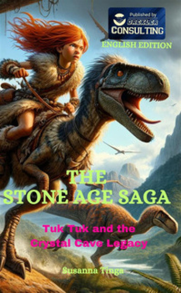 Tuk Tuk and the crystal cave legacy. The stone age saga