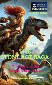 Tuk Tuk and the crystal cave legacy. The stone age saga