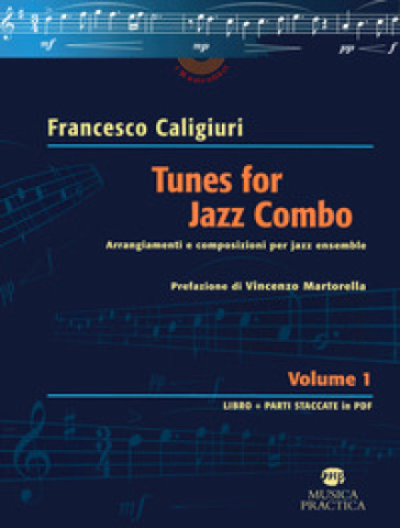 Tunes for Jazz Combo. Arrangiamenti e composizioni per jazz ensemble. 1.