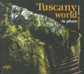 Tuscany world in photo