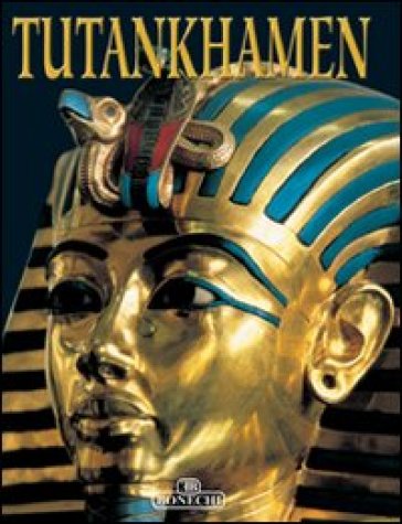 Tutankhamen. Ediz. inglese