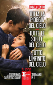 Tutta la pioggia del cielo-Tutte le stelle del cielo-Tutto l infinito del cielo