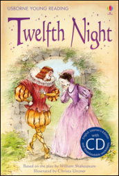 Twelfth night. Ediz. illustrata
