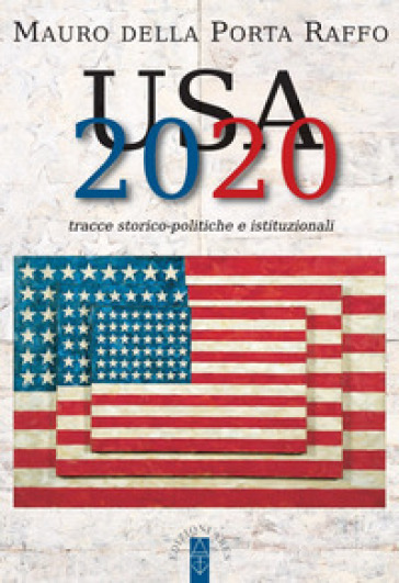 USA 2020. Tracce storico-politiche &amp; istituzionali