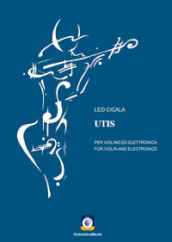 UTIS. Per violino ed elettronica. Partitura