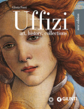 Uffizi. Art, history, collections