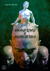 Umanesimo e Anarchismo