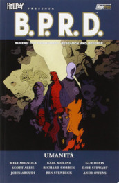 Umanità. Hellboy presenta B.P.R.D. 15.