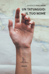 Un tatuaggio: il tuo nome